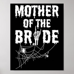 Mother Of The Bride Maid Of Horror Halloween Byche Poster