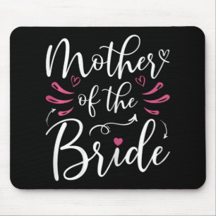 Mother Of The Bride Matching Bridal Party Wedding Mouse Pad