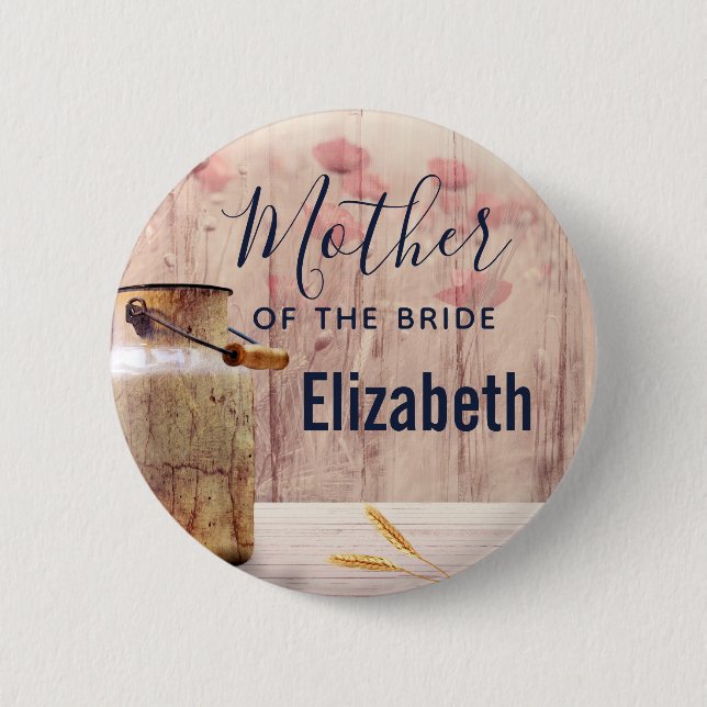 Mother of the Bride Milk Can Country Wedding 6 Cm Round Badge (Front)