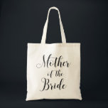 Mother of the bride. Minimalist wedding script Tote Bag<br><div class="desc">Black and white minimalist wedding script tote bag "Mother of the bride". Please contact me if you need additional items.</div>