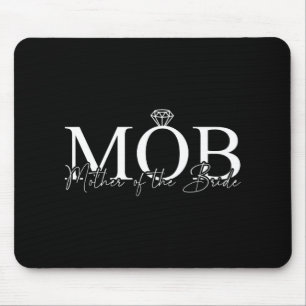 Mother Of The Bride Mob Wedding Mum Mama Cute Brid Mouse Pad