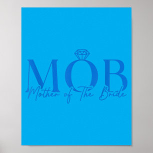 Mother Of The Bride Mob Wedding Mum Mama Cute Poster