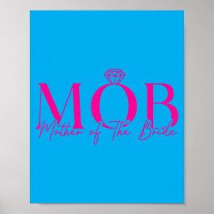Mother Of The Bride Mob Wedding Mum Mama Cute Poster