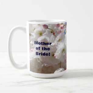 Mother of the Bride mugs Wedding Blossom Flowers