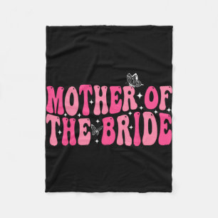 Mother Of The Bride Mum Groovy Wedding Bachelorett Fleece Blanket