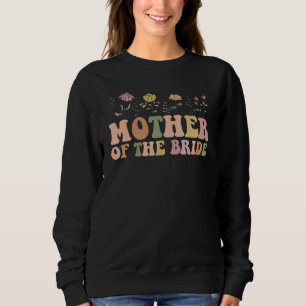 Mother Of The Bride Mum Retro Bachelorette Party W Sweatshirt