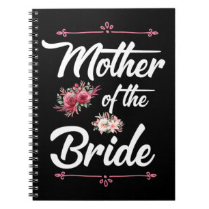 Mother Of The Bride Notebook