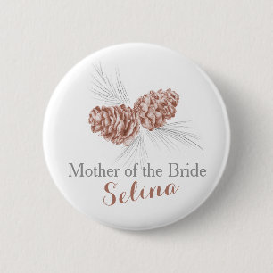 Mother of the bride pine cone wedding pin button
