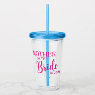 Mother of the Bride Pink Custom Bridal Party Acrylic Tumbler
