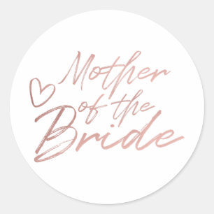 Mother of the Bride - Rose Gold faux foil sticker