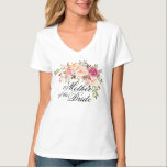 mother of the bride rustic floral T-Shirt<br><div class="desc">Check out over 100 popular styles of wedding apparel from the "Wedding Apparel" Collection of my shop!</div>