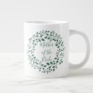 Mother of the Bride   Rustic Green Wreath Wedding Large Coffee Mug
