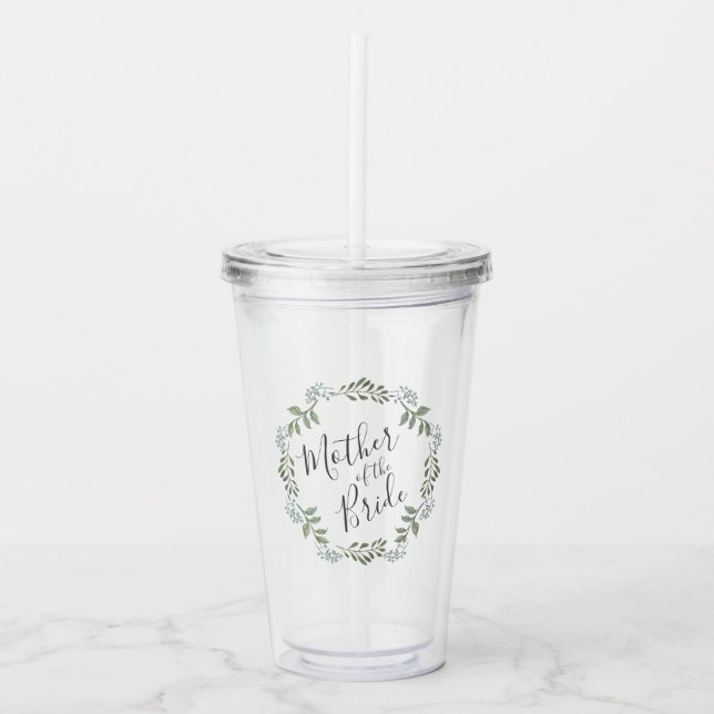Mother of the Bride Sage Greenery Wreath Wedding Acrylic Tumbler (Front)