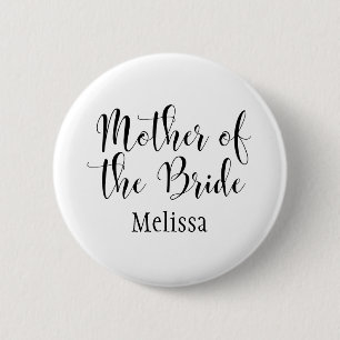 Mother of the Bride Script Typography w/ Name (30) 6 Cm Round Badge