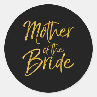 Mother Of The Bride Shirt Cute Gold Bridal Mum Gif Classic Round Sticker