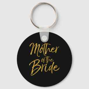 Mother Of The Bride Shirt Cute Gold Bridal Mum Gif Key Ring