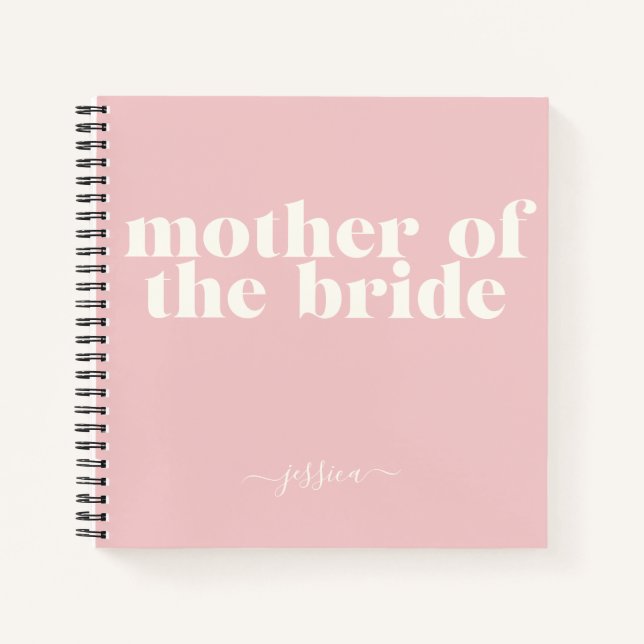 Mother of the Bride Simple Modern Name Blush Pink Notebook (Front)