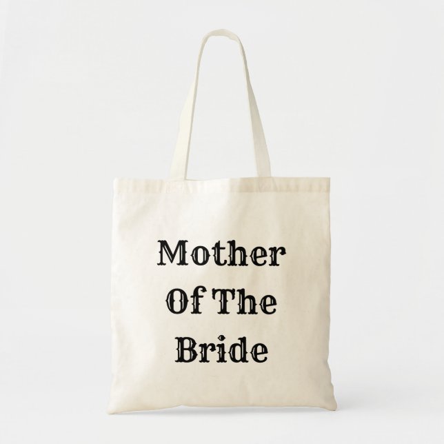 Mother Of The Bride Trendy Wedding Gift Favor Tote Bag (Front)