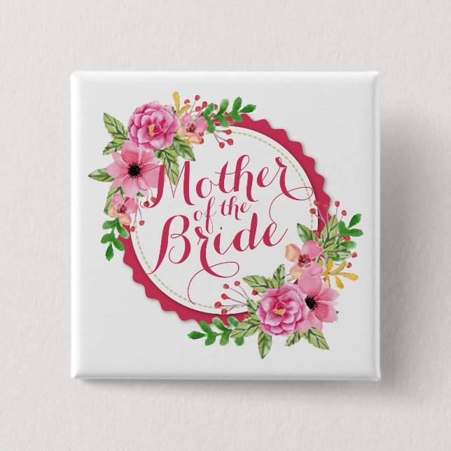 Mother of the Bride Watercolor Pin Button (Front)