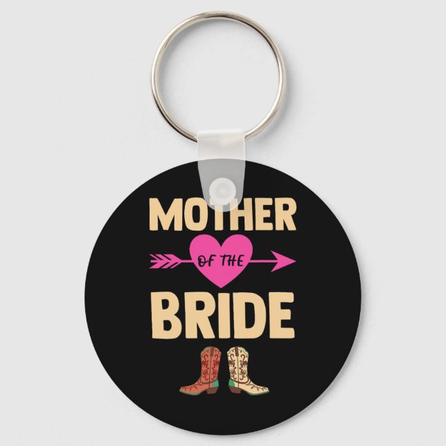 Mother Of The Bride Wedding Bachelorette Cowboy Bo Key Ring (Front)