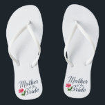Mother of the Bride Wedding Calligraphy Flip Flops<br><div class="desc">For further customization, please click the "Customize" button and use our design tool to modify this template. If the options are available, you may change text and image by simply clicking on "Edit/Remove Text or Image Here" and add your own. If you wish to have this design added to a...</div>