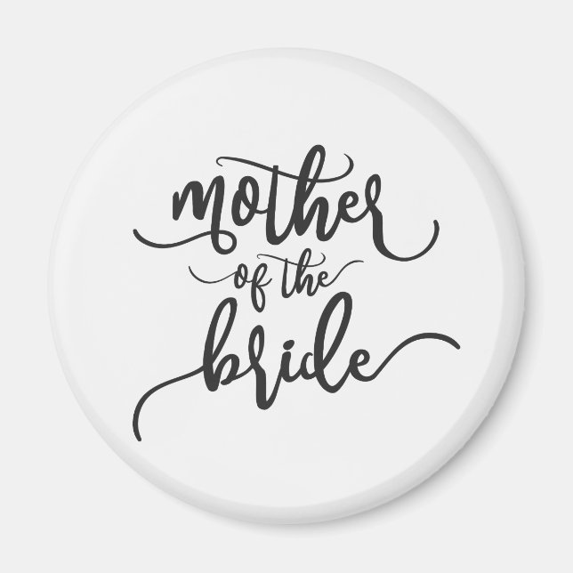 Mother of the Bride Wedding Calligraphy | Magnet (Front)