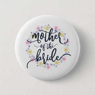 Mother of the Bride Wedding Calligraphy Pin Button