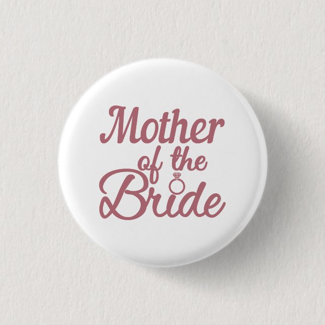 Mother Of The Bride Wedding Family Matching 3 Cm Round Badge (Front)