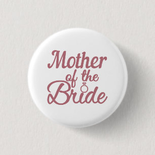 Mother Of The Bride Wedding Family Matching 3 Cm Round Badge