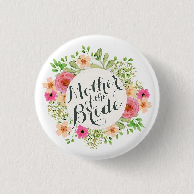 Mother of the Bride Wedding Pin Button (Front)