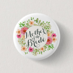 Mother of the Bride Wedding Pin Button