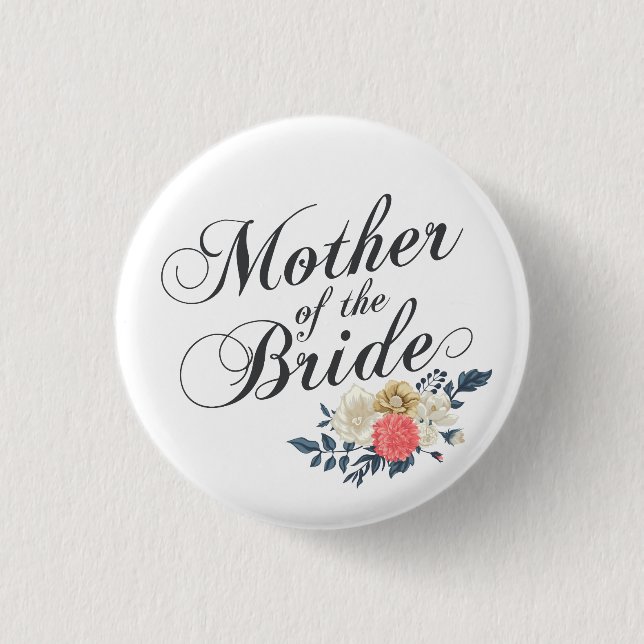 Mother of the Bride Wedding | Pin Button (Front)