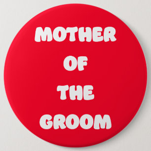 Mother of the Groom 6 Cm Round Badge
