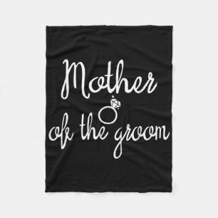 Mother Of The Groom Bachelor Party Bridesmaid Brid Fleece Blanket