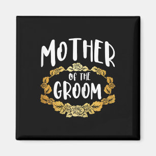 Mother Of The Groom Bachelorette Party Group 1 Magnet