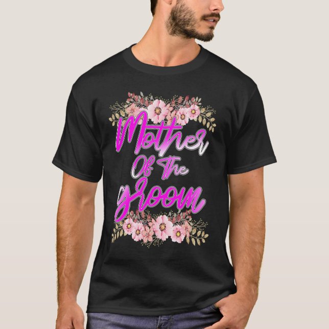 Mother of the Groom Bachelorette Wedding Party Bri T-Shirt (Front)