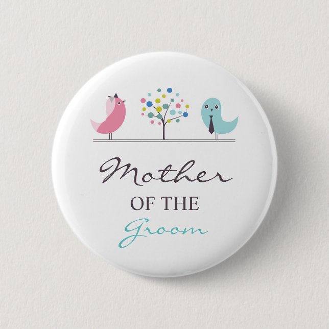 Mother of the Groom Birds Wedding Button (Front)