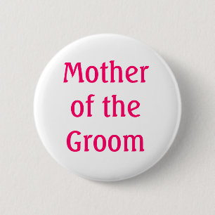 Mother of the Groom Button