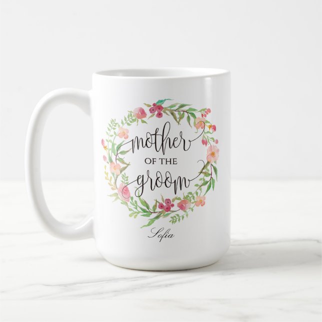 Mother of the Groom, Calligraphy, Floral Wreath-6 Coffee Mug (Left)