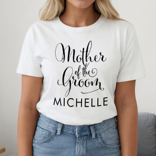 Mother of the Groom Calligraphy Name T-Shirt