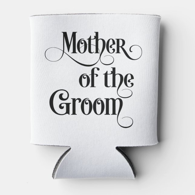 Mother of the Groom Can Cooler (Front)