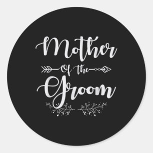 Mother Of The Groom Design For A Bride Wedding _1 Classic Round Sticker