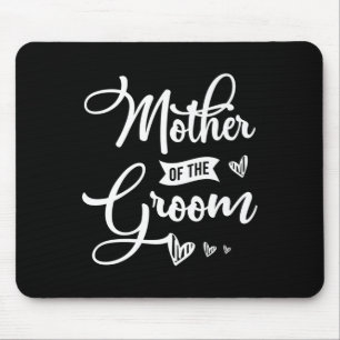 Mother Of The Groom Design For A Bride Wedding Pre Mouse Pad