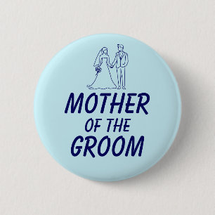 Mother of the Groom Engagement Party Pre-Wedding 6 Cm Round Badge