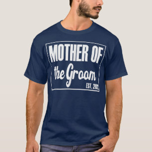 Mother of The Groom Est 2022 Funny Wedding Bachelo T-Shirt