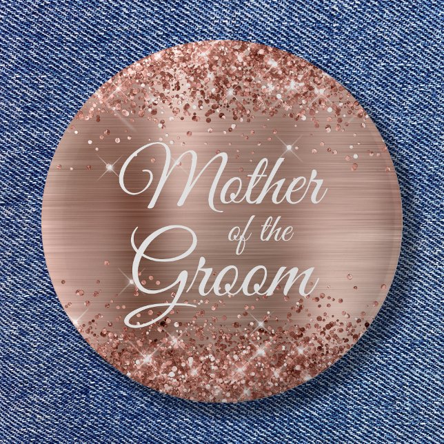Mother of the Groom Glittery Rose Gold Foil 6 Cm Round Badge (Mother of the Groom Glittery Rose Gold Foil Button)