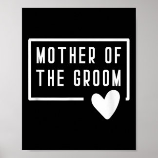 Mother Of The Groom Heart Mum Wedding Bachelorette Poster
