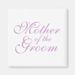 Mother of the Groom Magnet