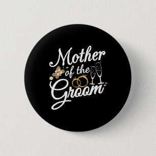 Mother Of The Groom Mom Gifts For Wedding Or Bache 6 Cm Round Badge