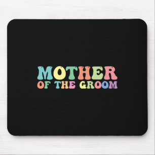 Mother Of The Groom Mouse Pad